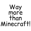 WMTM | Way More than Minecraft!