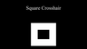 Square Crosshair