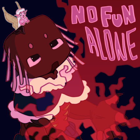 No Fun Alone