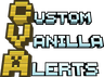 Custom Vanilla Alerts