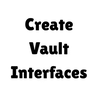 Create: Vault Interaces