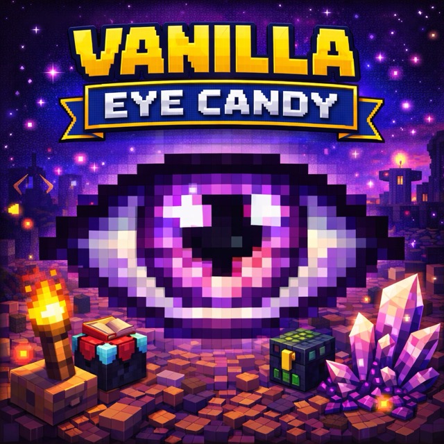 Vanilla Eye Candy
