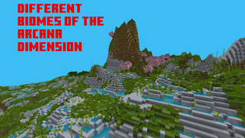 Different types of biomes in the Arcana Dimension