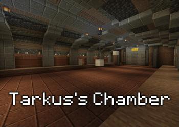 Tarkus's Chamber!