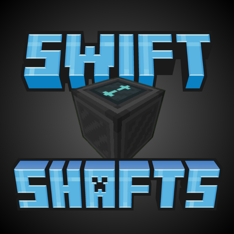Swift Shafts