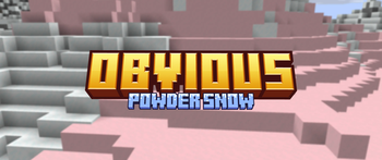 Obvious Powder Snow
