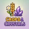 Crops & Crystals