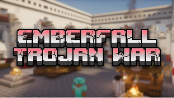 Emberfall Trojan War