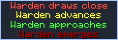 Image showing the coloring of the text for the warden hints