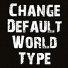 Default World Type