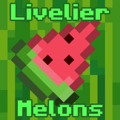 Livelier Melons