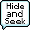 Hide and Seek