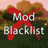 Mod Blacklist