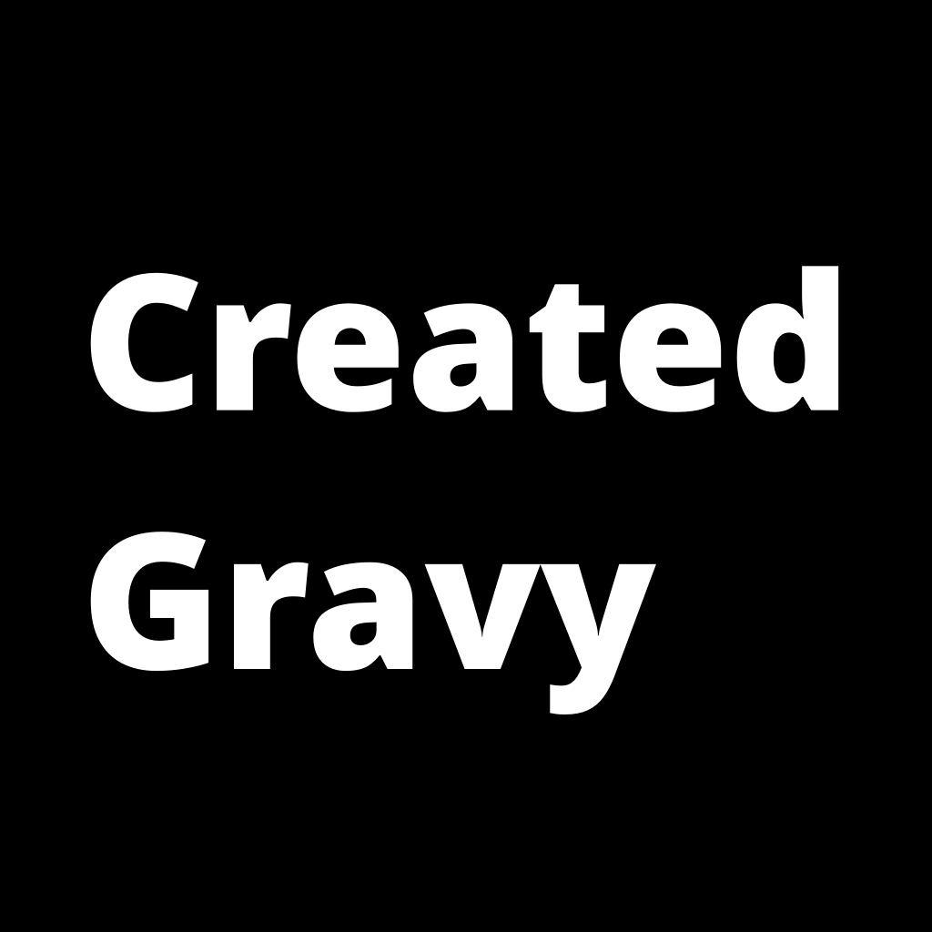 Created Gravy