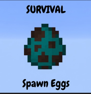 Survival Spawn Eggs