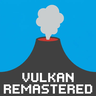 Vulkan Remastered
