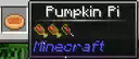 Pumpkin Pi In the Inventory