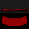 Enraged Zombies