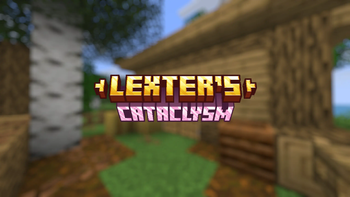 Lexter's Cataclysm