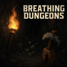 Breathing Dungeons