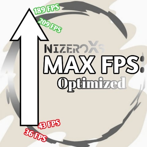 MAX FPS: Optimized