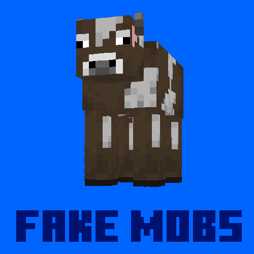 Fake Mobs