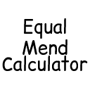 Equal Mend Calculator