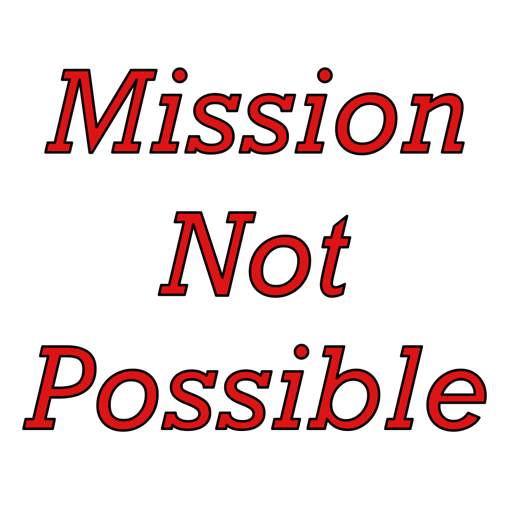 MissionNotPossible