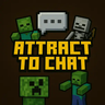 Attract to Chat – Mob Attraction by Chat Messages