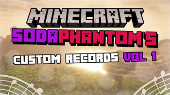SodaPhantom's Custom Records Vol 1