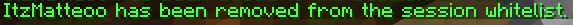 /session whitelist remove Player Message