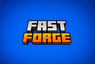 Fast Forge