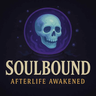 Soulbound: Afterlife Awakened