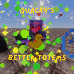 Quacky's Better Totem