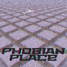 Phobian Place