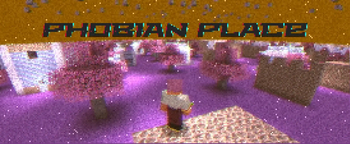 Phobian Place