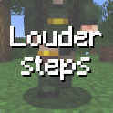 Louder steps