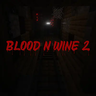 Blood N Wine 2