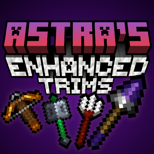 Astra's Enhanced Trims