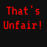 That's unfair!