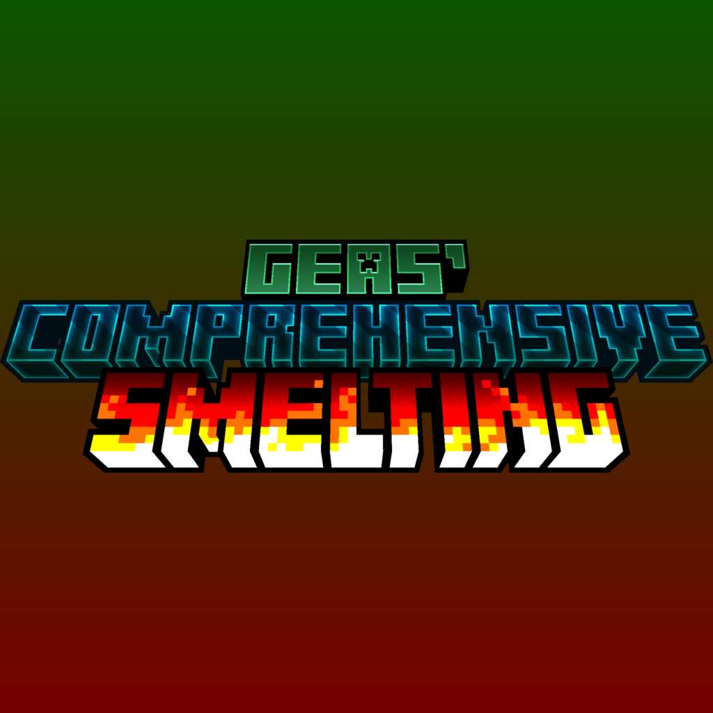 GEAS' Comprehensive Smelting