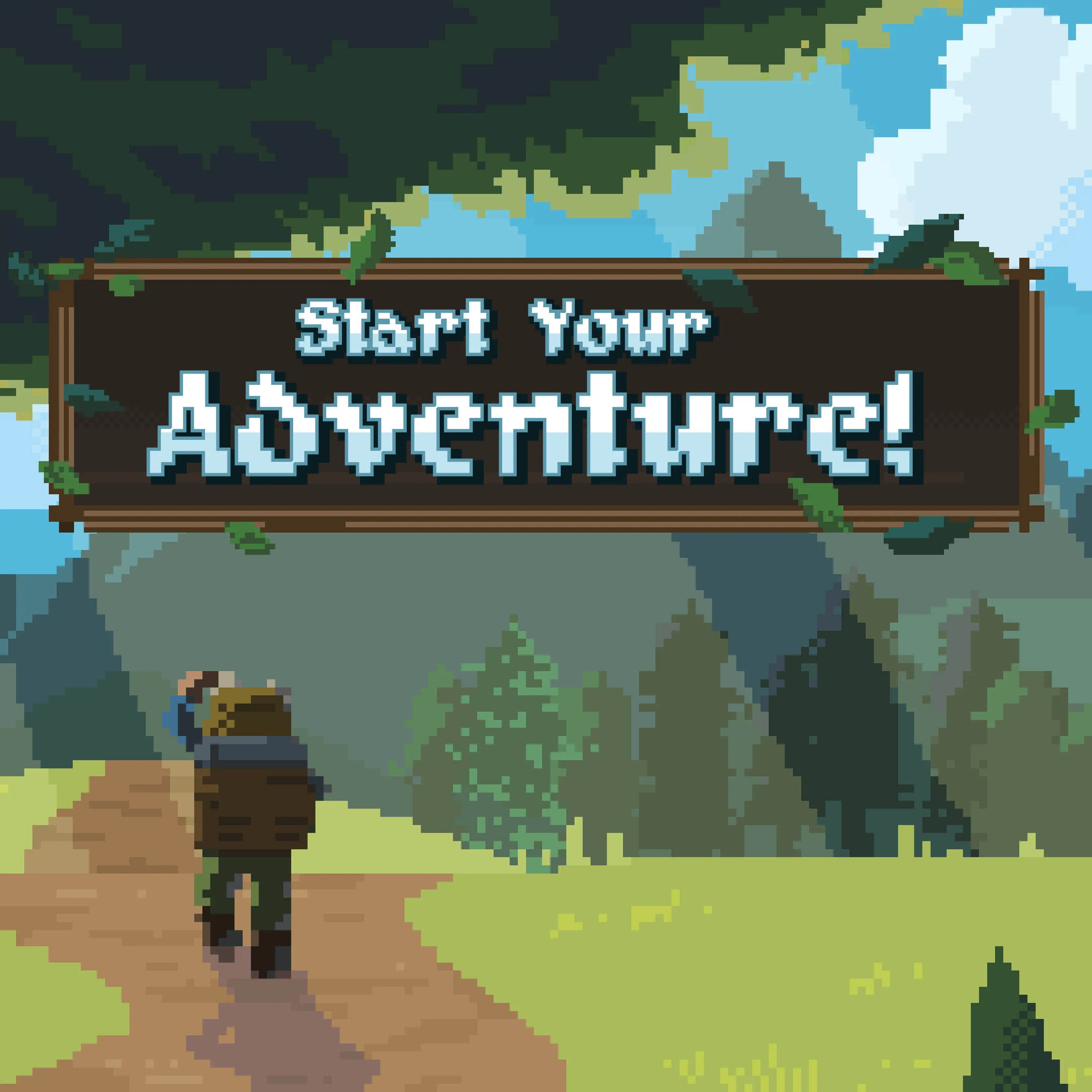 Start Your Adventure!