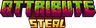 Attribute Steal