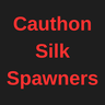 Cauthon Silk Spawners