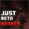 Just Beta Nether