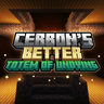 CERBON's Better Totem of Undying