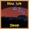 How We Sleep