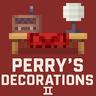 Perry´s Decorations 2