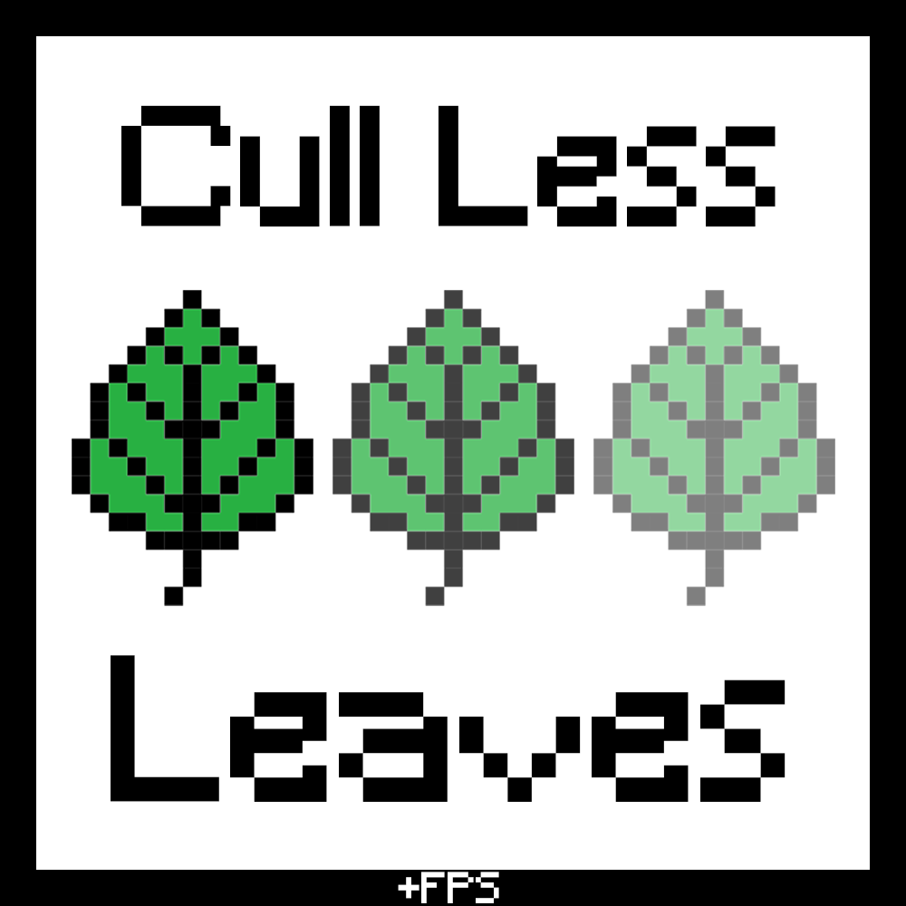 Cull Less Leaves Reforged