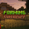Farming Experience Core